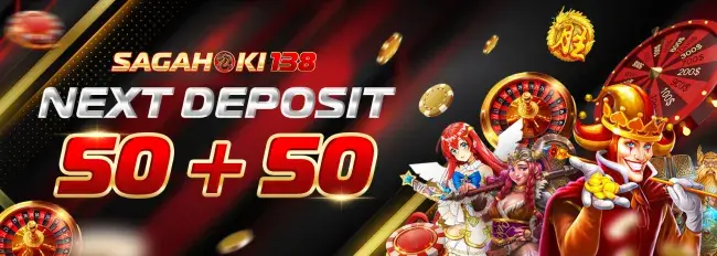 NEXT DEPOSIT 50 + 50 (SLOT ONLINE)